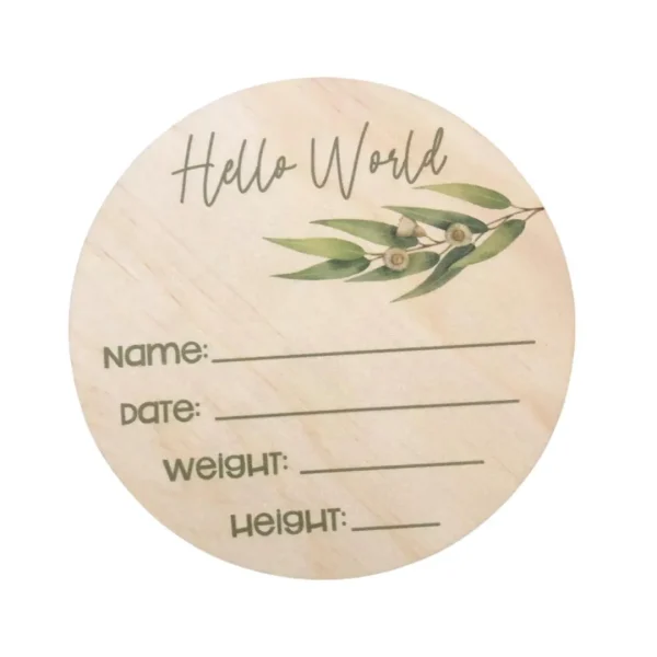 Wooden Birth Announcement Disc - Hello World - Eucalyptus