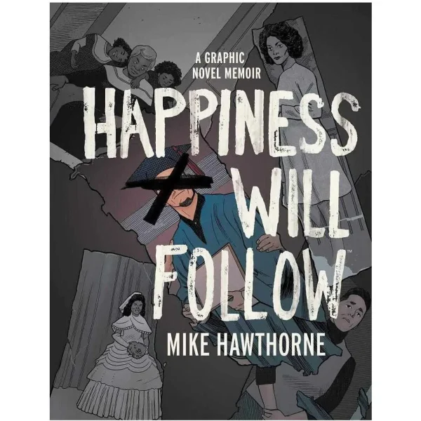 Happiness Will Follow