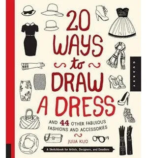 20 Ways to Draw a Dress & 44 Other Fabulous Fashions
