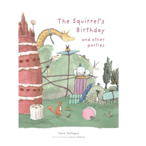 Squirrel's Birthday & Other Parties