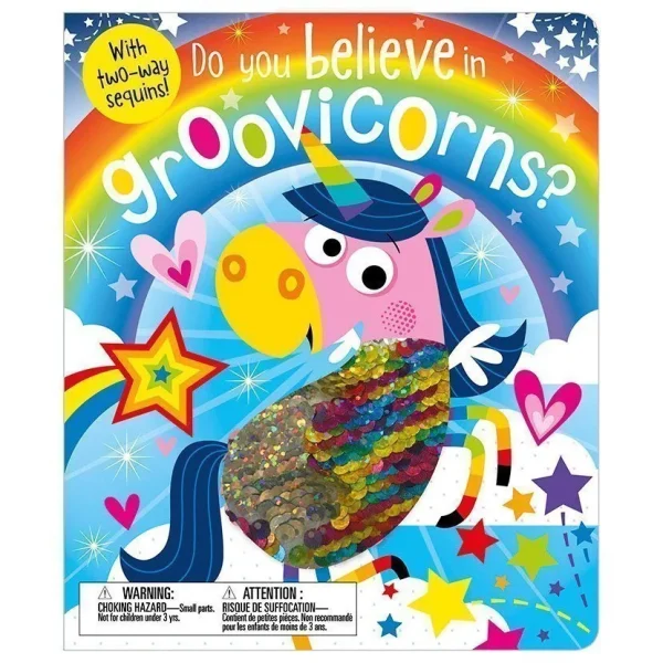 Do You Believe in Groovicorns Illustrated by Stuart Lynch 2 Way Sequin Touch and Feel Board Book